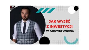 Marcel Rowiński - Jak wyjść z inwestycji w crowdfunding