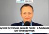 Fundusze ETF i indeksowe – pasywna rewolucja w Polsce? Pasywna Rewolucja - fundusze etf i indeksowe