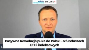 Pasywna Rewolucja - fundusze etf i indeksowe