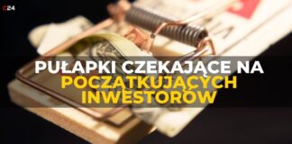 Pułapki czekające na początkujących inwestorów