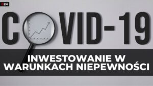 Inwestowanie w czasach pandemii