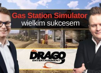 Spektakularny sukces Gas Station Simulator potroił wycenę Drago Entertainment. Rozmowa z Maciejem Nowakiem Drago