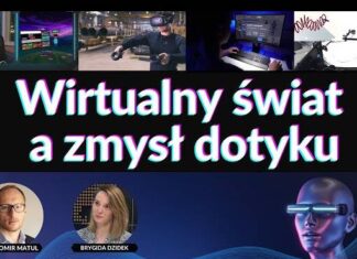 Haptyka, czyli odczuwanie dotyku w metaverse metaverse