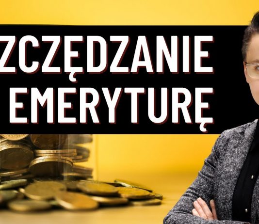 Jak najlepiej odkładać na emeryturę? Emerytura z IKE czy z IKZE? Oszczędzanie na emeryturę